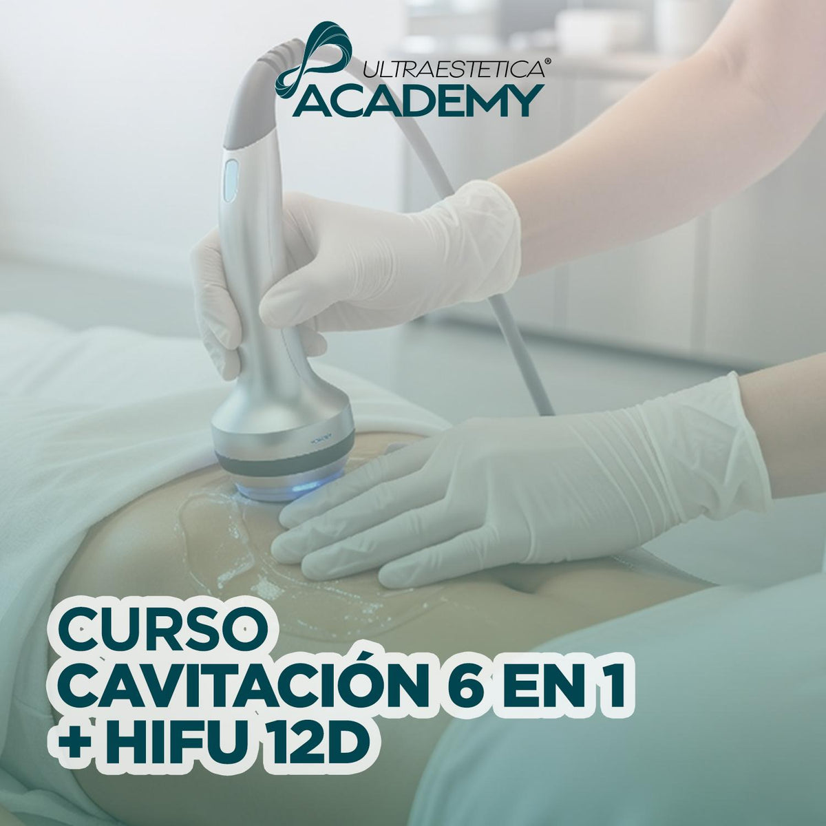Curso Profesional de Cavitación + HIFU 12DR | Presencial